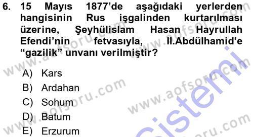 Osmanlı Tarihi (1876–1918) Dersi 2015 - 2016 Yılı (Vize) Ara Sınav Soruları 6. Soru