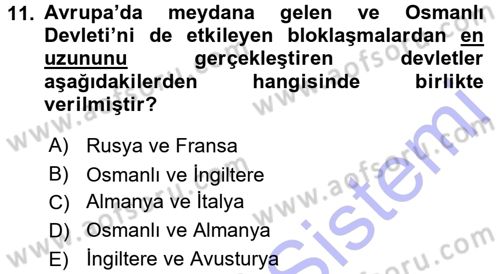 Osmanlı Tarihi (1876–1918) Dersi 2015 - 2016 Yılı (Final) Dönem Sonu Sınav Soruları 11. Soru