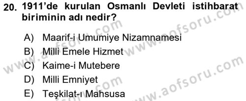 Osmanlı Tarihi (1876–1918) Dersi 2015 - 2016 Yılı (Final) Dönem Sonu Sınav Soruları 20. Soru