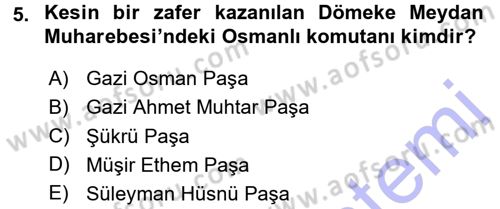 Osmanlı Tarihi (1876–1918) Dersi 2015 - 2016 Yılı (Final) Dönem Sonu Sınav Soruları 5. Soru