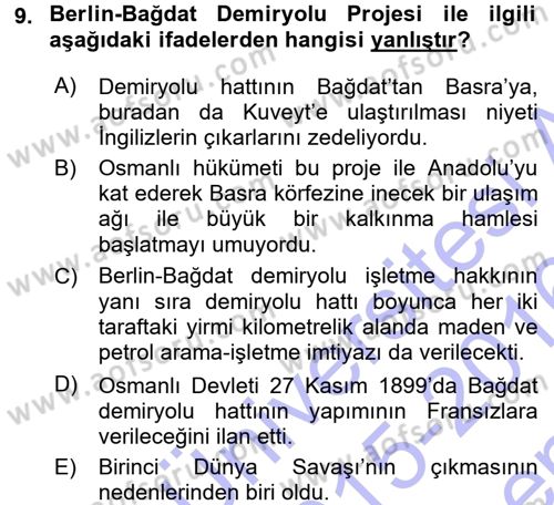 Osmanlı Tarihi (1876–1918) Dersi 2015 - 2016 Yılı (Final) Dönem Sonu Sınav Soruları 9. Soru