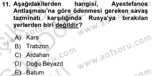 Osmanlı Tarihi (1876–1918) Dersi Ara Sınavı Deneme Sınav Soruları 11. Soru