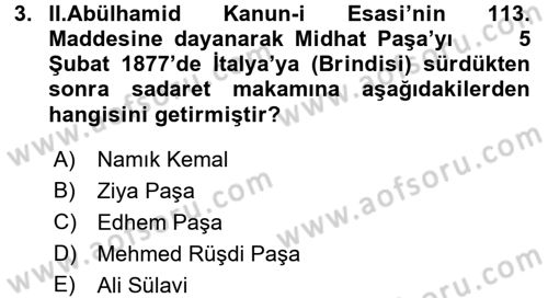 Osmanlı Tarihi (1876–1918) Dersi Ara Sınavı Deneme Sınav Soruları 3. Soru