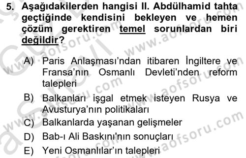 Osmanlı Tarihi (1876–1918) Dersi Ara Sınavı Deneme Sınav Soruları 5. Soru