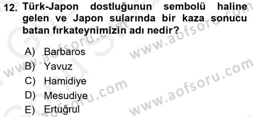 Osmanlı Tarihi (1876–1918) Dersi 2016 - 2017 Yılı (Final) Dönem Sonu Sınav Soruları 12. Soru