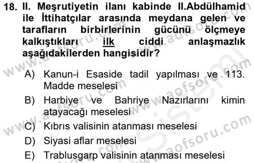 Osmanlı Tarihi (1876–1918) Dersi 2016 - 2017 Yılı (Final) Dönem Sonu Sınav Soruları 18. Soru