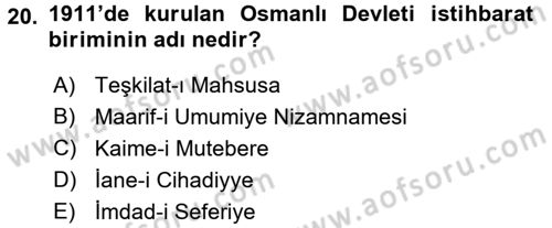 Osmanlı Tarihi (1876–1918) Dersi 2016 - 2017 Yılı (Final) Dönem Sonu Sınav Soruları 20. Soru