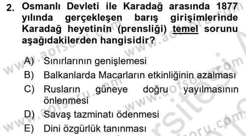 Osmanlı Tarihi (1876–1918) Dersi Ara Sınavı Deneme Sınav Soruları 2. Soru