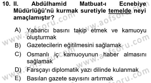 Osmanlı Tarihi (1876–1918) Dersi 2017 - 2018 Yılı (Final) Dönem Sonu Sınav Soruları 10. Soru