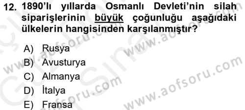 Osmanlı Tarihi (1876–1918) Dersi 2017 - 2018 Yılı (Final) Dönem Sonu Sınav Soruları 12. Soru