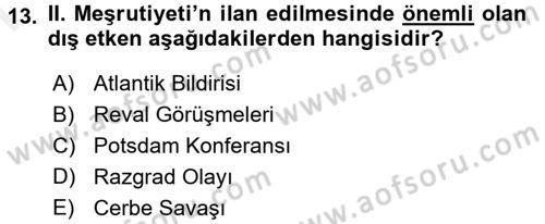 Osmanlı Tarihi (1876–1918) Dersi 2017 - 2018 Yılı (Final) Dönem Sonu Sınav Soruları 13. Soru