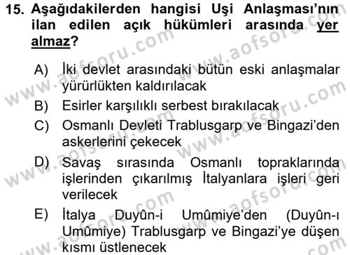 Osmanlı Tarihi (1876–1918) Dersi 2017 - 2018 Yılı (Final) Dönem Sonu Sınav Soruları 15. Soru