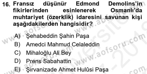 Osmanlı Tarihi (1876–1918) Dersi 2017 - 2018 Yılı (Final) Dönem Sonu Sınav Soruları 16. Soru
