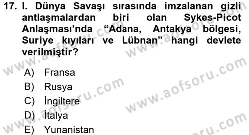 Osmanlı Tarihi (1876–1918) Dersi 2017 - 2018 Yılı (Final) Dönem Sonu Sınav Soruları 17. Soru