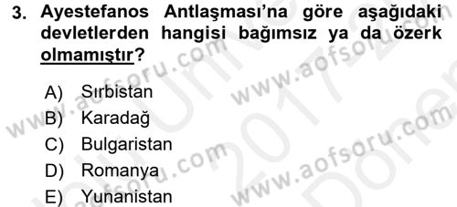 Osmanlı Tarihi (1876–1918) Dersi 2017 - 2018 Yılı (Final) Dönem Sonu Sınav Soruları 3. Soru