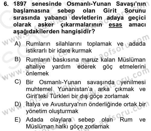 Osmanlı Tarihi (1876–1918) Dersi 2017 - 2018 Yılı (Final) Dönem Sonu Sınav Soruları 6. Soru
