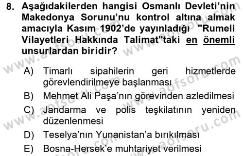 Osmanlı Tarihi (1876–1918) Dersi 2017 - 2018 Yılı (Final) Dönem Sonu Sınav Soruları 8. Soru