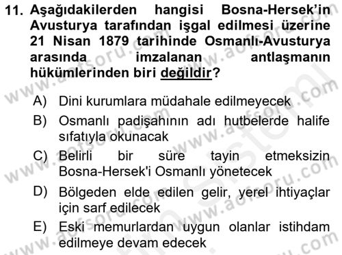 Osmanlı Tarihi (1876–1918) Dersi 2018 - 2019 Yılı (Vize) Ara Sınav Soruları 11. Soru