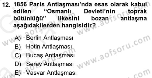 Osmanlı Tarihi (1876–1918) Dersi 2018 - 2019 Yılı (Vize) Ara Sınav Soruları 12. Soru