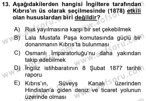 Osmanlı Tarihi (1876–1918) Dersi Ara Sınavı Deneme Sınav Soruları 13. Soru