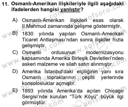 Osmanlı Tarihi (1876–1918) Dersi 2018 - 2019 Yılı (Final) Dönem Sonu Sınav Soruları 11. Soru