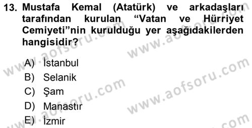 Osmanlı Tarihi (1876–1918) Dersi 2018 - 2019 Yılı (Final) Dönem Sonu Sınav Soruları 13. Soru