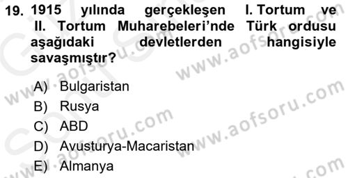 Osmanlı Tarihi (1876–1918) Dersi 2018 - 2019 Yılı (Final) Dönem Sonu Sınav Soruları 19. Soru