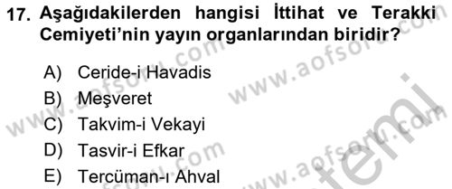 Osmanlı Tarihi (1876–1918) Dersi 2018 - 2019 Yılı Yaz Okulu Sınav Soruları 17. Soru