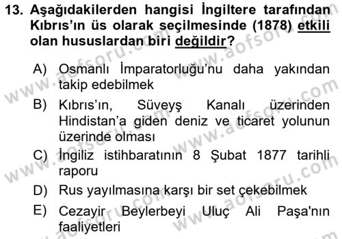 Osmanlı Tarihi (1876–1918) Dersi Ara Sınavı Deneme Sınav Soruları 13. Soru