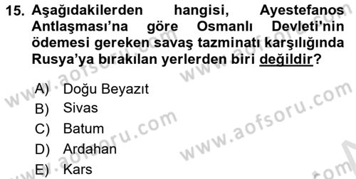 Osmanlı Tarihi (1876–1918) Dersi 2019 - 2020 Yılı (Vize) Ara Sınav Soruları 15. Soru