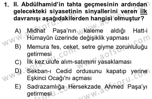 Osmanlı Tarihi (1876–1918) Dersi 2019 - 2020 Yılı (Final) Dönem Sonu Sınav Soruları 1. Soru