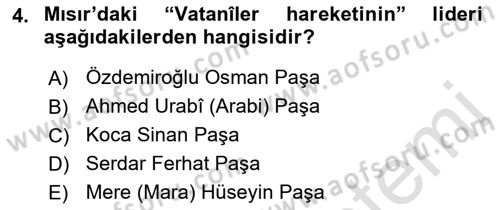 Osmanlı Tarihi (1876–1918) Dersi 2019 - 2020 Yılı (Final) Dönem Sonu Sınav Soruları 4. Soru