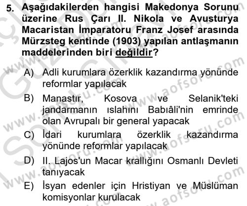 Osmanlı Tarihi (1876–1918) Dersi 2019 - 2020 Yılı (Final) Dönem Sonu Sınav Soruları 5. Soru