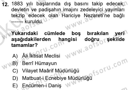 Osmanlı Tarihi (1876–1918) Dersi 2020 - 2021 Yılı Yaz Okulu Sınav Soruları 12. Soru
