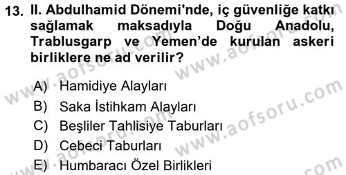 Osmanlı Tarihi (1876–1918) Dersi 2020 - 2021 Yılı Yaz Okulu Sınav Soruları 13. Soru