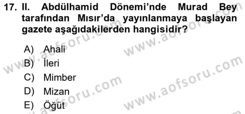 Osmanlı Tarihi (1876–1918) Dersi 2020 - 2021 Yılı Yaz Okulu Sınav Soruları 17. Soru