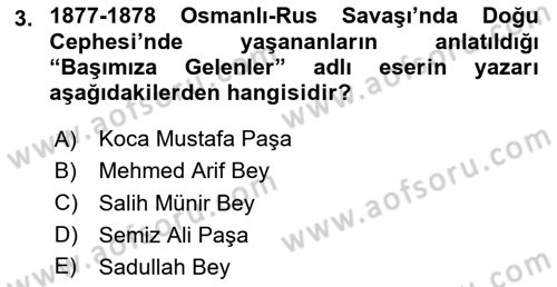 Osmanlı Tarihi (1876–1918) Dersi 2020 - 2021 Yılı Yaz Okulu Sınav Soruları 3. Soru