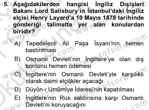 Osmanlı Tarihi (1876–1918) Dersi 2020 - 2021 Yılı Yaz Okulu Sınav Soruları 5. Soru