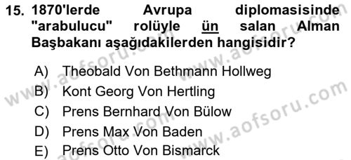 Osmanlı Tarihi (1876–1918) Dersi Ara Sınavı Deneme Sınav Soruları 15. Soru