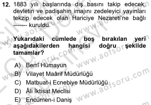 Osmanlı Tarihi (1876–1918) Dersi 2021 - 2022 Yılı (Final) Dönem Sonu Sınav Soruları 12. Soru