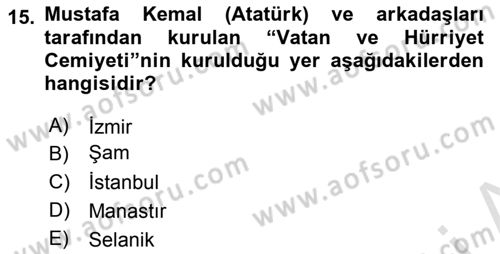 Osmanlı Tarihi (1876–1918) Dersi 2021 - 2022 Yılı (Final) Dönem Sonu Sınav Soruları 15. Soru