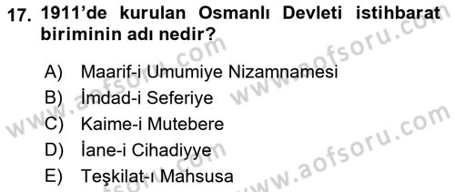 Osmanlı Tarihi (1876–1918) Dersi 2021 - 2022 Yılı (Final) Dönem Sonu Sınav Soruları 17. Soru