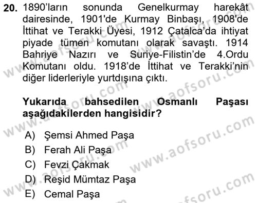 Osmanlı Tarihi (1876–1918) Dersi 2021 - 2022 Yılı (Final) Dönem Sonu Sınav Soruları 20. Soru