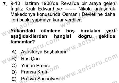 Osmanlı Tarihi (1876–1918) Dersi 2021 - 2022 Yılı (Final) Dönem Sonu Sınav Soruları 7. Soru