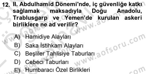 Osmanlı Tarihi (1876–1918) Dersi 2021 - 2022 Yılı Yaz Okulu Sınav Soruları 12. Soru