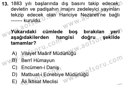 Osmanlı Tarihi (1876–1918) Dersi 2021 - 2022 Yılı Yaz Okulu Sınav Soruları 13. Soru