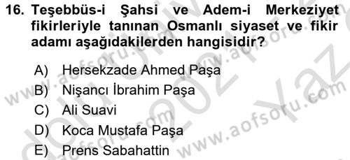 Osmanlı Tarihi (1876–1918) Dersi 2021 - 2022 Yılı Yaz Okulu Sınav Soruları 16. Soru