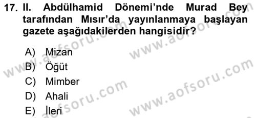 Osmanlı Tarihi (1876–1918) Dersi 2021 - 2022 Yılı Yaz Okulu Sınav Soruları 17. Soru