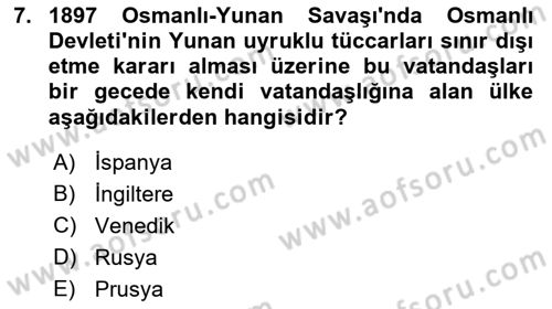 Osmanlı Tarihi (1876–1918) Dersi 2022 - 2023 Yılı (Final) Dönem Sonu Sınav Soruları 7. Soru