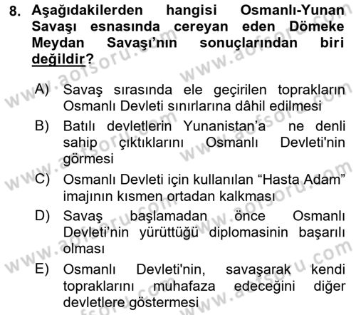 Osmanlı Tarihi (1876–1918) Dersi 2022 - 2023 Yılı (Final) Dönem Sonu Sınav Soruları 8. Soru